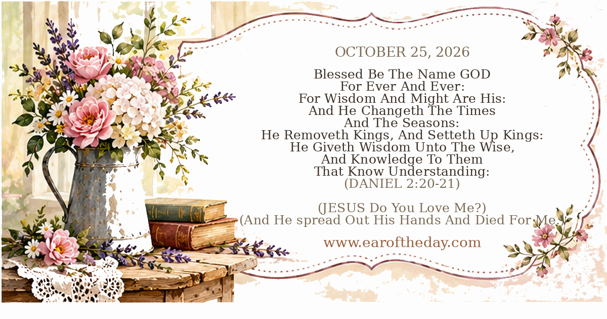 Ear of the Day — OCTOBER 25, 2026